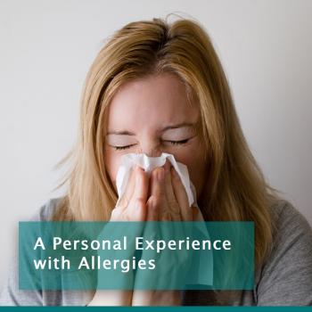 A Personal Experience with Allergies